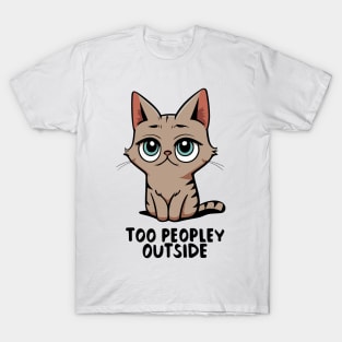 Too Peopley Outside - Shy Cat T-Shirt